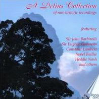 A Delius Collection of Rare Historic Recordings