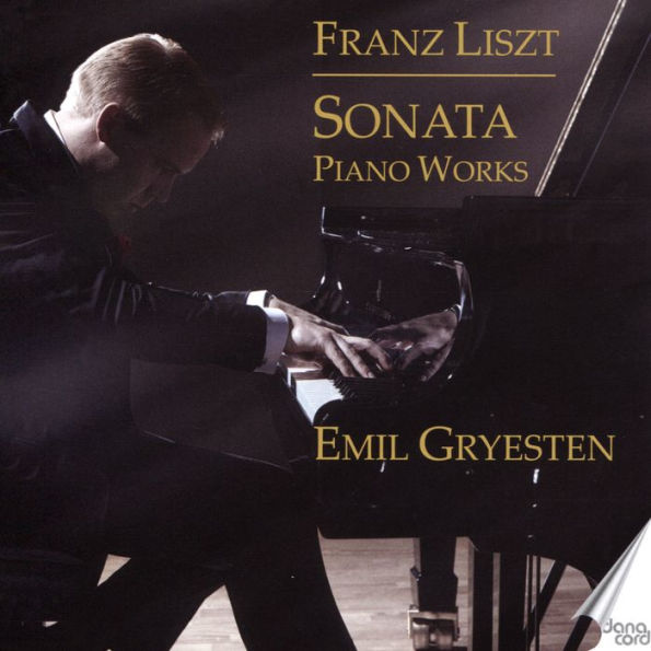 Franz Liszt: Sonata; Piano Works