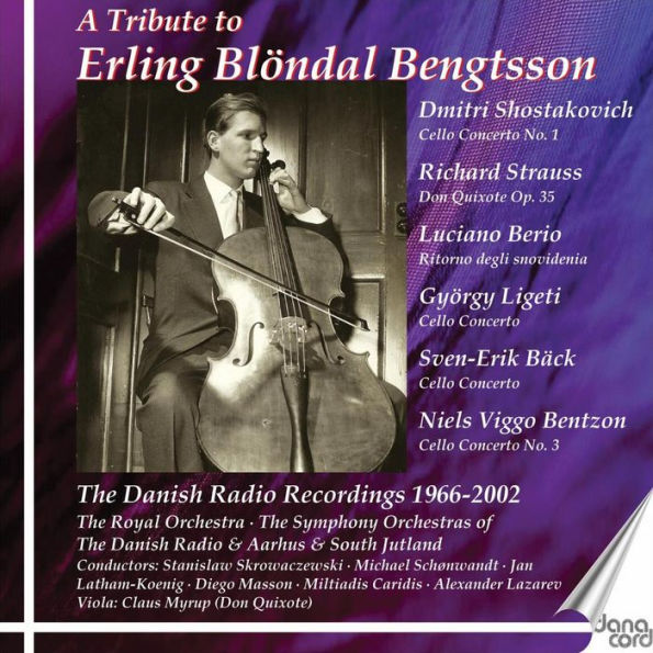 A Tribute to Erling Bl¿¿ndal Bengtsson: The Danish Radio Recordings 1966-2002