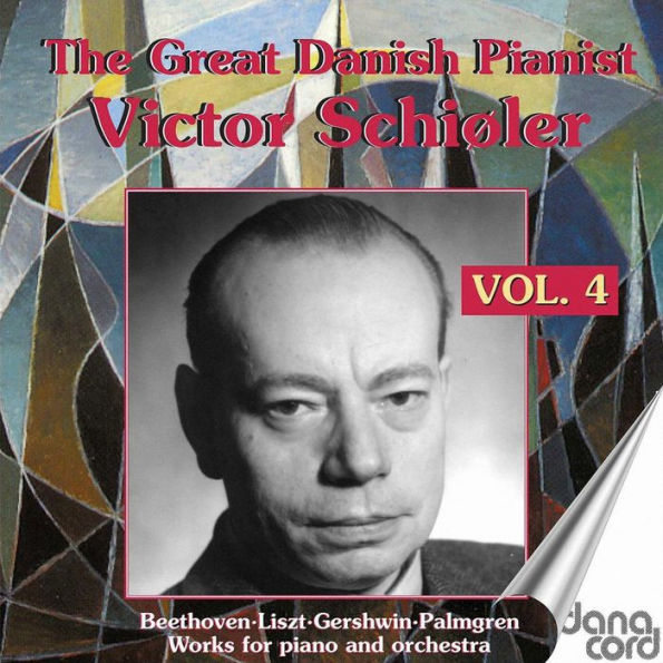 The Great Danish Pianist Victor Schi¿¿ler, Vol. 4