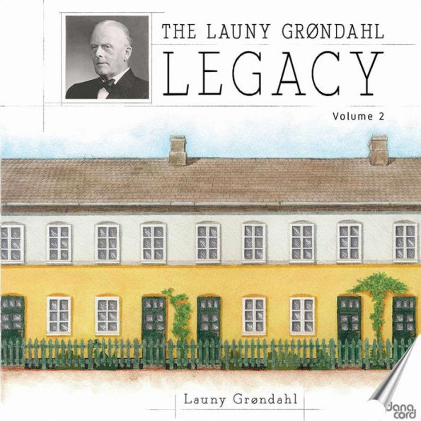 The Launy Gr¿¿ndahl Legacy, Vol. 2