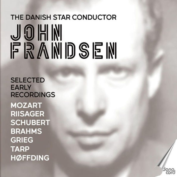 John Frandsen: The Danish Star Conductor - Selected Early Recordings