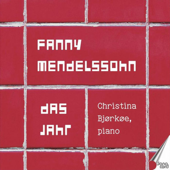 Fanny Mendelssohn: Das Jahr