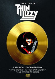 Title: The Story Of... Thin Lizzy: A Musical Documentary