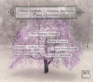 Title: Juliusz Zarebski & Grazyna Bacewicz: Piano Quintets, Artist: 