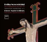 Feliks Nowowiejski: In Paradisum; Pierre-Marie Delfieux: Passion Meditations