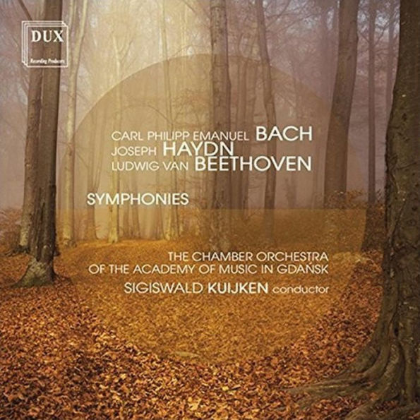 Carl Philipp Emanuel Bach, Joseph Haydn, Ludwig van Beethoven: Symphonies