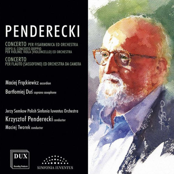 Penderecki: Concerto per Fisarmonica ed orchestra; Concerto per Flauto (Sassoffono) ed Orchestra da camera