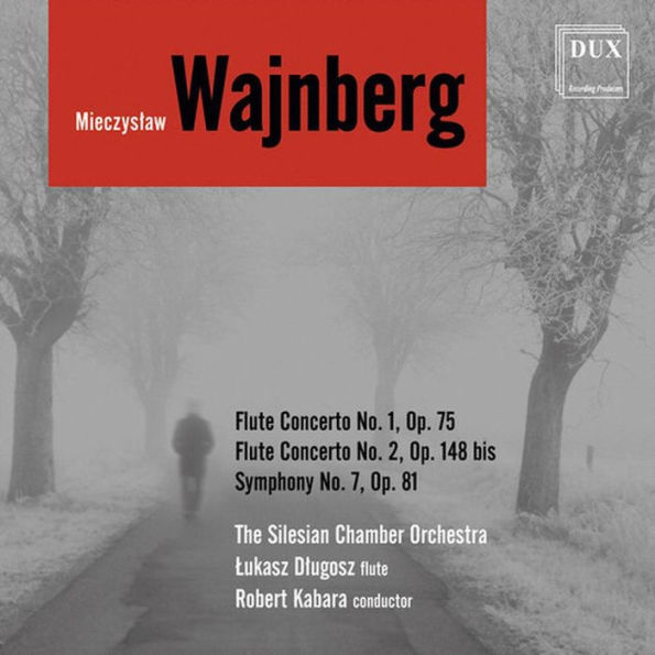Wajnberg: Flute Concerto No. 1, Op. 75; Flute Concerto No. 2, Op. 148bis; Symphony No. 7, Op. 81