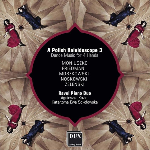 A Polish Kaleidoscope 3: Dance Music for 4 Hands