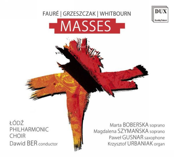 Faure, Grzeszczak, Whitbourn: Masses