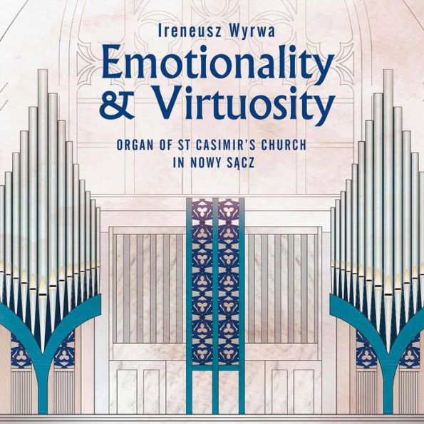 Emotionality & Virtuosity: Organ Of St Casimir's Church In Nowy Sacz