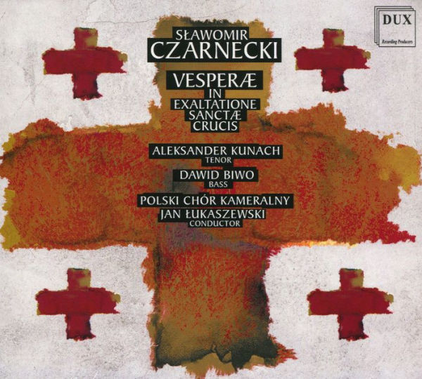 Slawomir Czarnecki: Vesperae in Exaltatione Sanctae Crucis