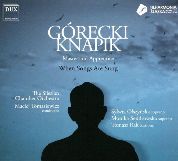 G¿¿recki, Knapik: Master and Apprentice - When Songs Are Sung