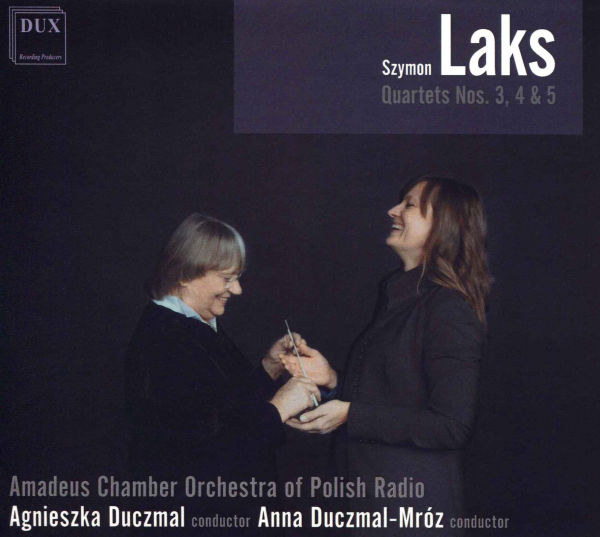 Szymon Laks: Quartets Nos. 3, 4 & 5