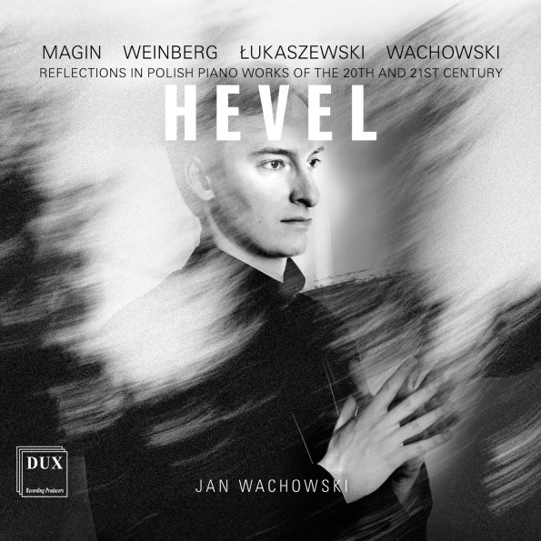 Hevel: Reflections in Polish Piano Works of the 20th and 21st Century