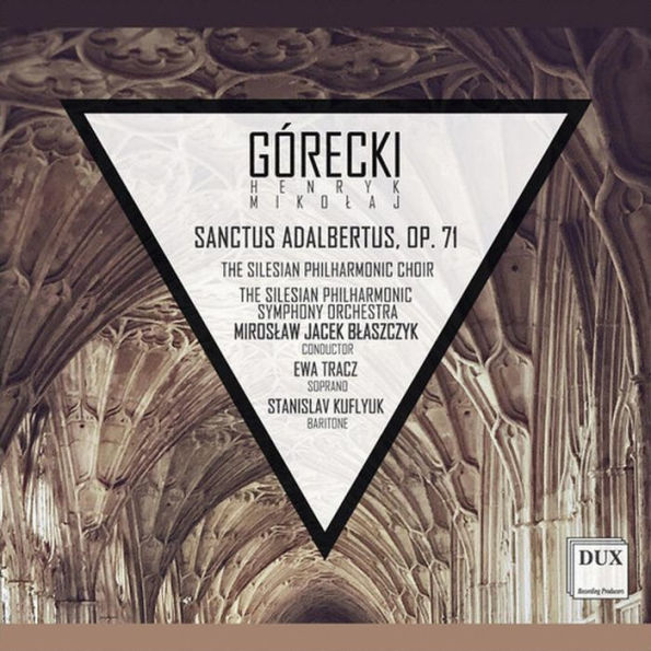 G¿¿recki: Sanctus Adalbertus, Op. 71