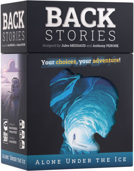 Backstories: Alone Under the Ice by Jules Messaud, Anthony Perone