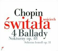 Chopin: 4 Ballady; Nokturny Op. 48; Scherzo b-moll Op. 31 [On Steinway]