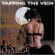Title: The Damage, Artist: Tapping the Vein