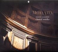 Media Vita: Marek Raczynski Choral Works