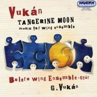 Vuk¿¿n: Tangerine Moon - Music for Wind Ensemble