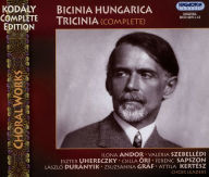 Title: Kod¿¿ly: Bicinia Hungarica; Tricinia (Complete), Artist: Kodaly / Andor / Szebelledi / Uhereczky / Ori