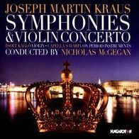 Joseph Martin Kraus: Symphonies; Violin Concerto