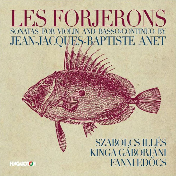 Les Forjerons: Sonates for Violin and Basso-Continuo by Jean-Jacques-Baptiste Anet