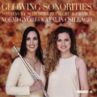 Title: Glowing Sonorities: Sonatas by Schubert, Reinecke, Franck, Artist: Noemi Gyori