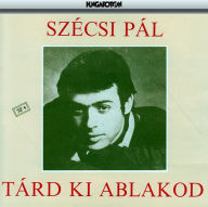 Title: Tard Ki Ablakod, Artist: Szecsi Pal