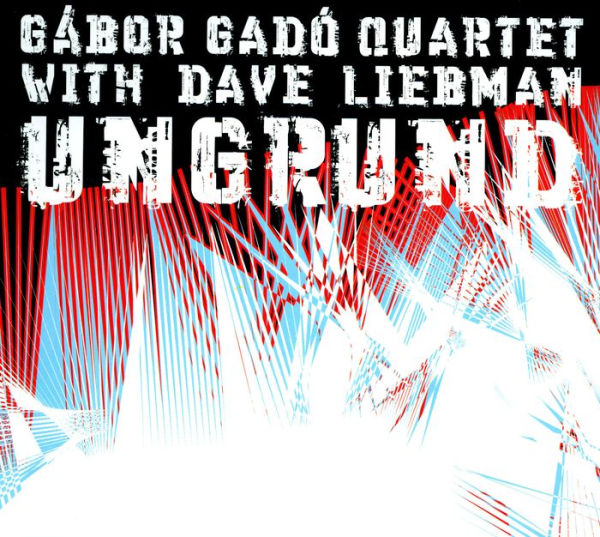 Ungrund - with Dave Liebman