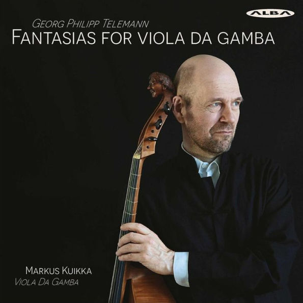 Georg Philipp Telemann: Fantasias for Viola da Gamba