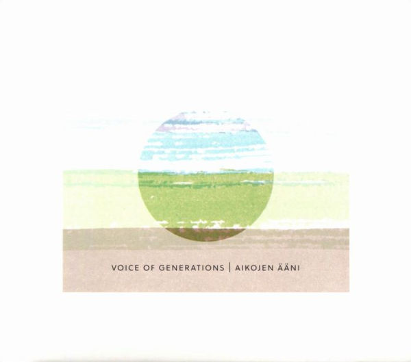 Voice of Generations (Aikojen Ääni)