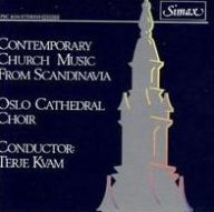 Title: Contemporary Church Music From Scandinavia (Hambraeus / Holmboe / Nordstoga / Oslo Cathedral), Artist: Oslo Cathedral Choir