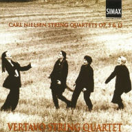 Title: Carl Nielsen: String Quartets Op. 5 & 13, Artist: Vertavo String Quartet