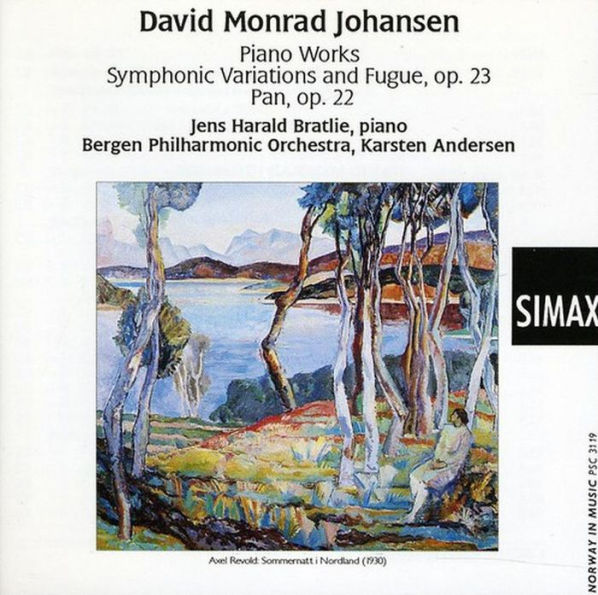 David Monrad Johansen: Piano Works; Symphonic Variations and Fugue; Pan