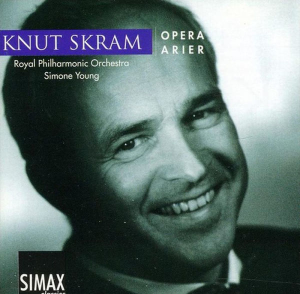 Knut Skram: Opera Arier