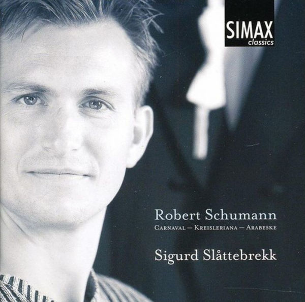 Schumann: Carnaval; Kreisleriana; Arabesque
