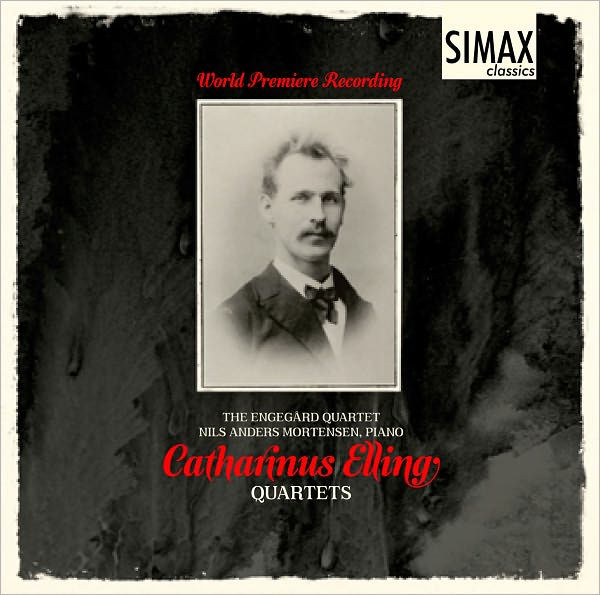 Catharinus Elling: Quartets