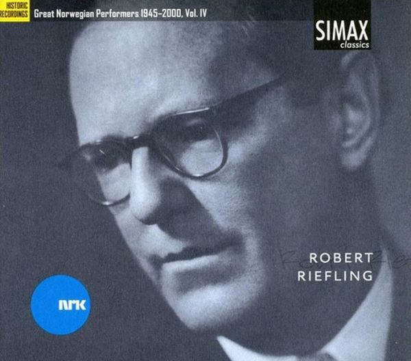 Great Norwegian Performers 1945-2000, Vol. 4: Robert Riefling