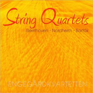 Title: Beethoven, Nordheim, Bart¿¿k: String Quartets, Artist: Engegardkvartetten