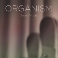 Title: Organism, Artist: Terje Winge