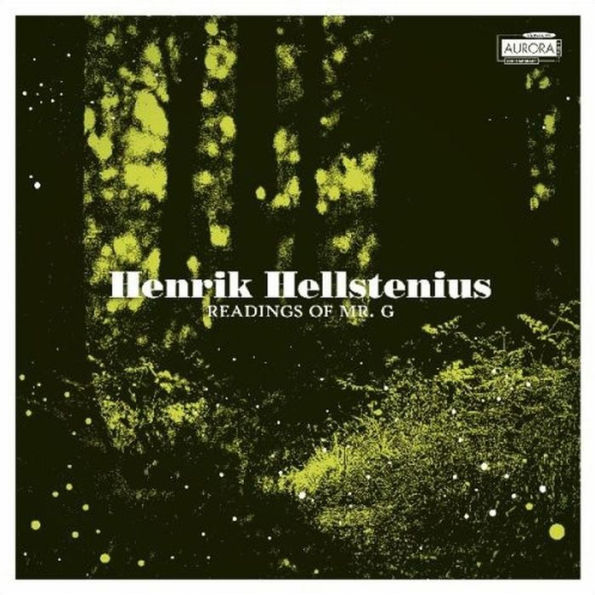 Henrik Hellstenius: Readings of Mr. G.