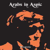 Title: Progeria [Translucent Orange Vinyl], Artist: Arabs in Aspic
