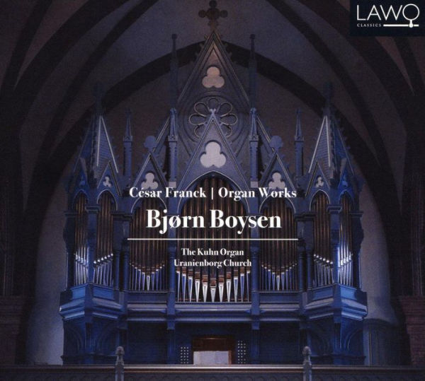 Cesar Franck: Organ Works