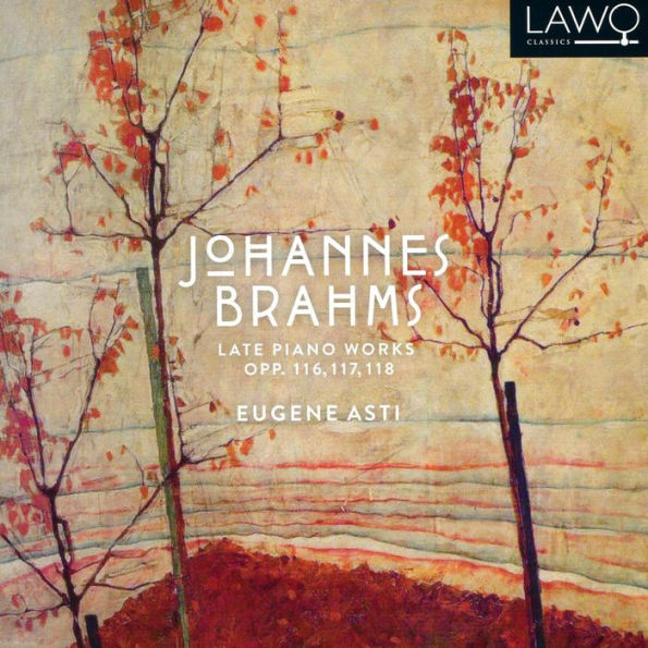 Brahms: Late Piano Works, Opp. 116, 117 & 118