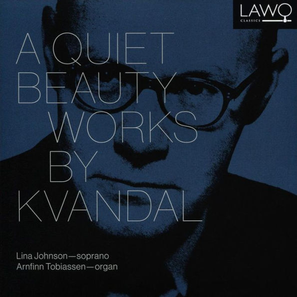 A Quiet Beauty: Works by Kvandahl