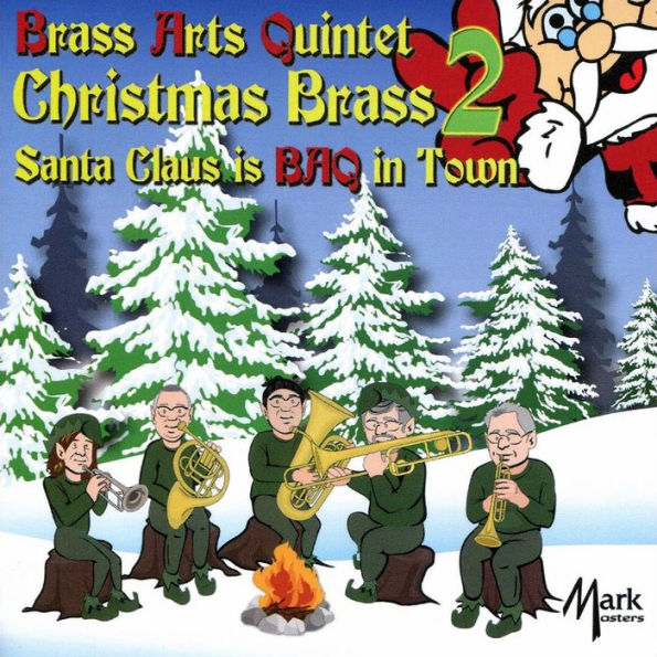 Christmas Brass 2: Santa Claus is BAQ in Town