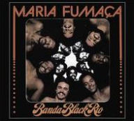 Title: Maria Fuma¿¿a, Artist: Banda Black Rio